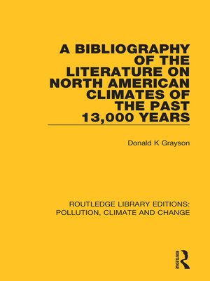 cover image of A Bibliography of the Literature on North American Climates of the Past 13,000 Years